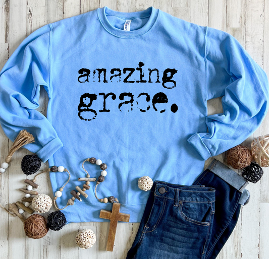 Amazing Grace Sweatshirt